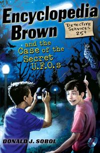 Book cover for Encyclopedia Brown and the Case of the Secret UFOs by Donald J. Sobol